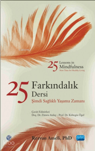 25 Farkındalık Dersi; Şimdi Sağlıklı Yaşama Zamanı
