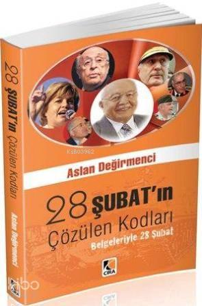 28 Şubat'ın Çözülen Kodları; Belgeleriyle 28 Şubat | benlikitap.com