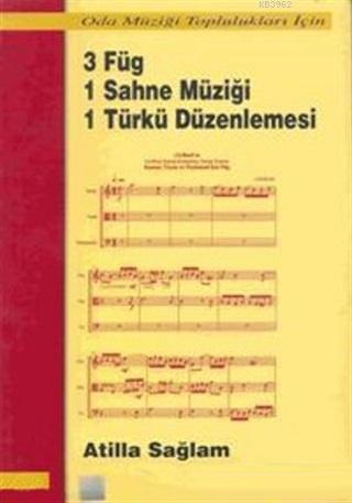 3 Füg 1 Sahne Müziği 1 Türkü Düzenlemesi