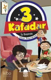 3 Kafadar İş Başında | benlikitap.com