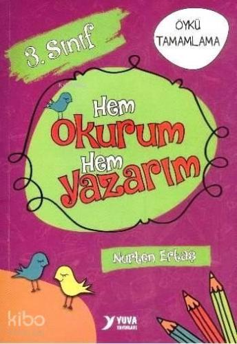 3. Sınıf - Hem Okurum Hem Yazarım; Öykü Tamamlama | benlikitap.com