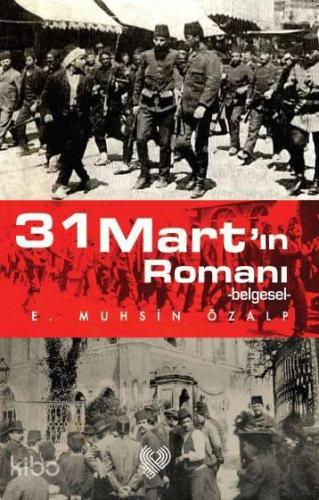31 Mart'ın Romanı; -belgesel-