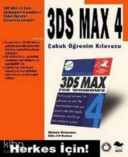 3DS Max 4 Çabuk Öğrenim Kılavuzu; Herkes İçin!