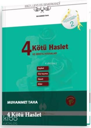 4 Kötü Haslet ve İbretli Kıssalar