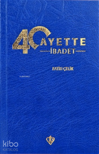 40 Ayette İbadet | benlikitap.com