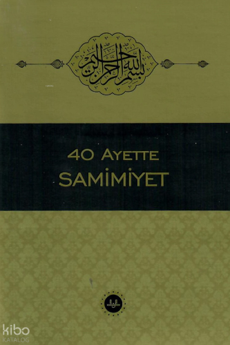 40 Ayette Samimiyet