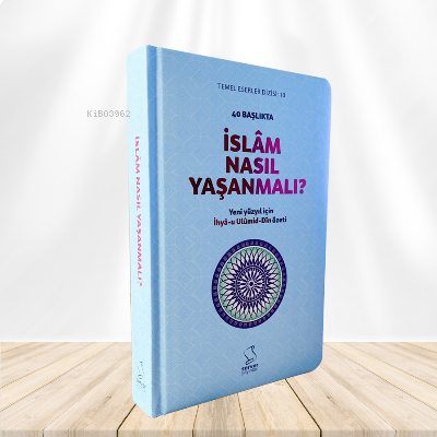 40 Başlıkta İslam Nasıl Yaşanmalı? (Karton Kapak) | benlikitap.com