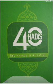 40 Hadis (Ebu Katade El-Filistini) | benlikitap.com