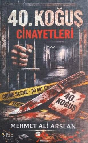 40. Koğuş Cinayetleri | benlikitap.com