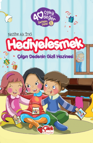 40 Öykü 40 Değer Hediyeleşmek | benlikitap.com