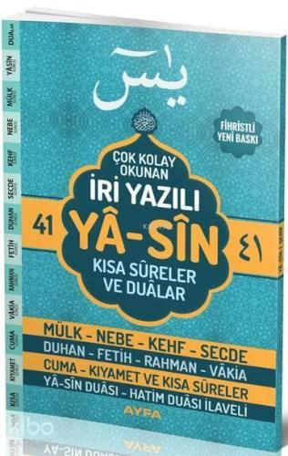41 Yasin (Ayfa-141, Orta Boy, İri Yazılı, Şamua); Kısa Sureler ve Dualar