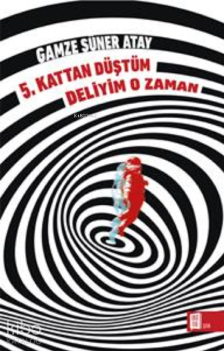 5. Kattan Düştüm ;Deliyim O Zaman