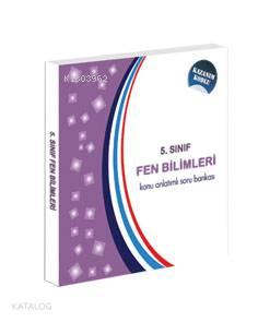 5.Sınıf Fen Bilimleri Konu Anlatımlı Soru Bankası; Kazanım Kodlu | ben