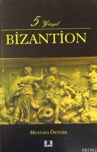 5. Yüzyıl Bizantion | benlikitap.com