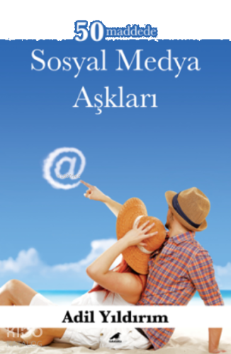 50 Maddede Sosyal Medya Aşkları