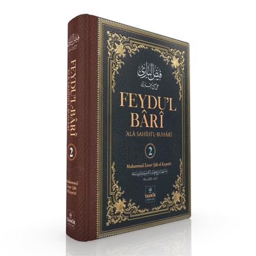 Feydu'l Bârî alâ Sahîhi'l Buhârî 2. Cilt | benlikitap.com