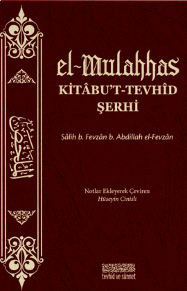 el-Mulahhas Kitabut Tevhîd Şerhi | benlikitap.com