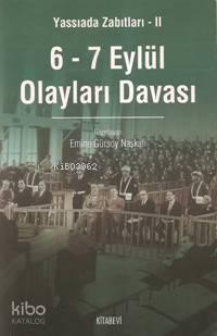 6-7 Eylül Olayları Davası; aYassıada Zabıtları II