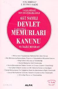 657 Sayılı Devlet Memurları Kanunu ve İlgili Mevzuat; Yasadaki Son Değişikliklerle
