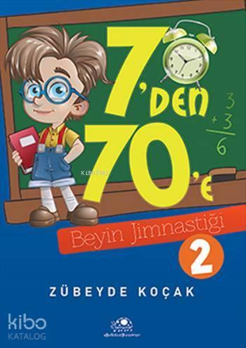 7'den 70'e Beyin Jimnastiği - 2