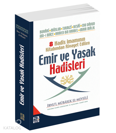 8 Hadis İmamının Kitabından Rivayet Edilen Emir ve Yasak Hadisleri