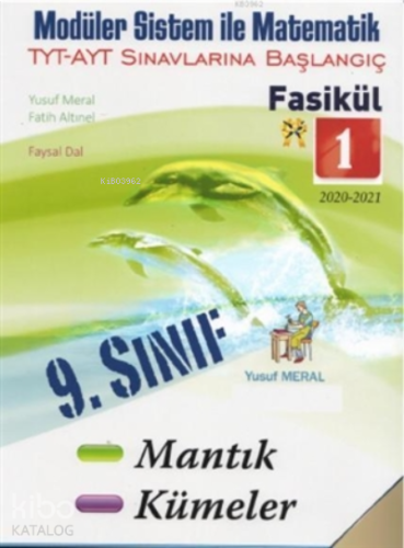 9.Sınıf Moduler Sistem İle Matematik Fasikül 1 (TYT Ayt Sınavlarına Başlangıç) Mantık Kümeler
