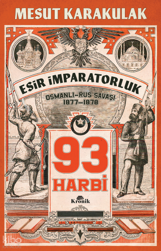 93 Harbi;1877-1878 Osmanlı-Rus Savaşı