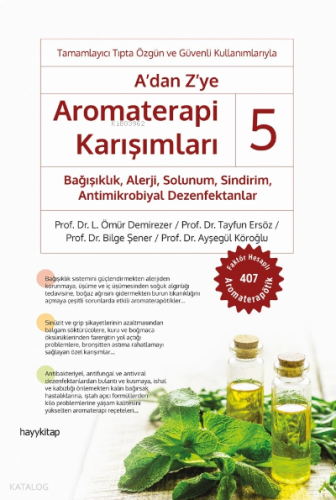 A’dan Z’ye Aromaterapi Karışımları – 5 | benlikitap.com