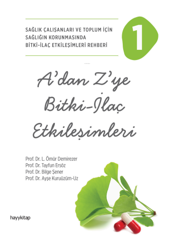 A’dan Z’ye Bitki - İlaç Etkileşimleri - 1 | benlikitap.com