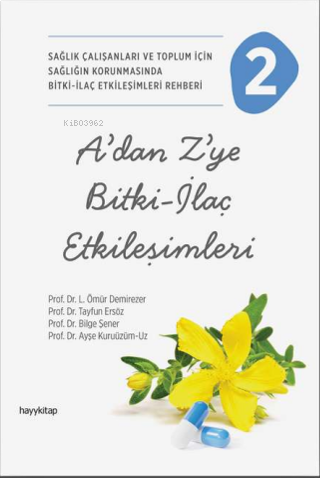 A’dan Z’ye Bitki-İlaç Etkileşimleri-2 | benlikitap.com