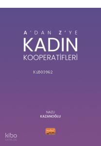 A’dan Z’ye Kadın Kooperatifleri