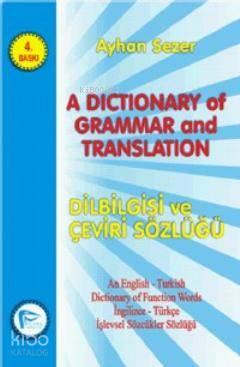 A Dictionary Of Grammar And Translation; Dilbilgisi ve Çeviri Sözlüğü 
