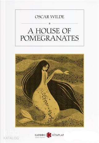 A House of Pomegranates | benlikitap.com