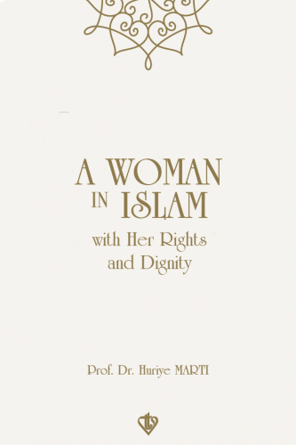 A Woman In Islam With Their Rights And Dignity | benlikitap.com