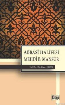 Abbasi Halifesi Mehdi B. Mansur | benlikitap.com