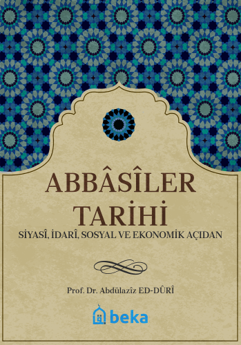 Abbasiler Tarihi | benlikitap.com