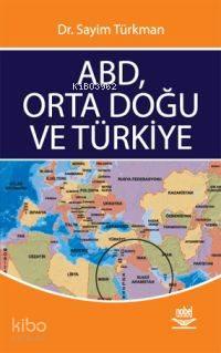 ABD, Orta Doğu ve Türkiye