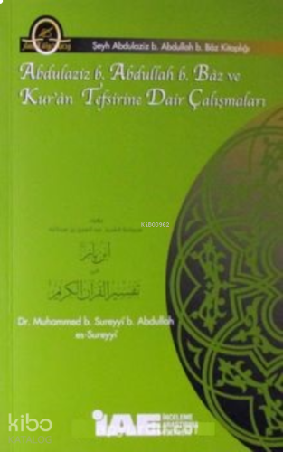 Abdulaziz b. Abdullah Baz;Kur'an Tefsirine Dair Çalışmaları