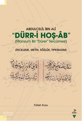Abdulcelil İbn Ali Dürr-i Hoş-Ab - Manzum Bir Dürer Tercümesi
