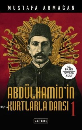 Abdülhamid'in Kurtlarla Dansı - 1 | benlikitap.com