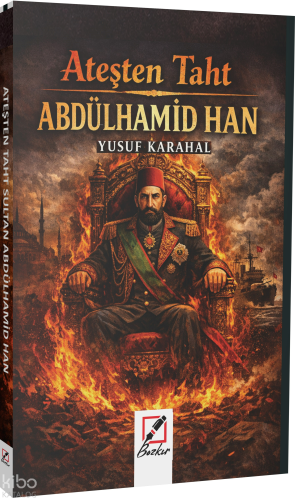 Abdülhamit Han - Ateşten Taht