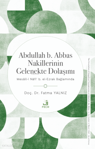 Abdullah b. Abbas Nakillerinin Gelenekte Dolaşımı