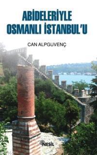Abideleriyle Osmanlı İstanbul'u | benlikitap.com