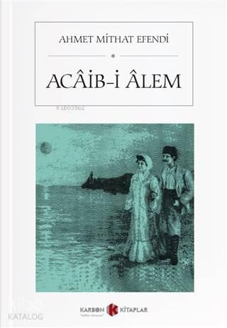 Acaib-i Alem | benlikitap.com