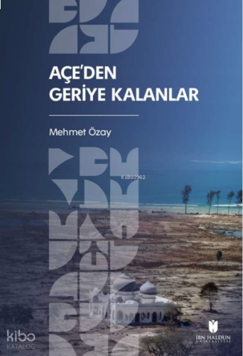 Açe’den Geriye Kalanlar | benlikitap.com