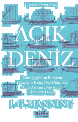 Açık Deniz;Demir Çağı’ndan Roma’nın Yükselişine Kadar Olan Dönemde  Antik Akdeniz Dünyasının Ekonomik Hayatı
