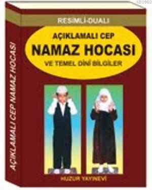 Açıklamalı Cep Namaz Hocası ve Temel Dini Bilgiler | benlikitap.com