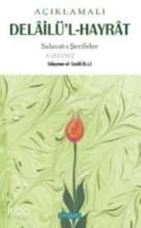 Açıklamalı Delâil'ül Hayrat; Salavat-ı Şerifler