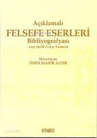 Açıklamalı Felsefe Eserleri Biblografyası; Arap Harfli Türkçe Basmalar