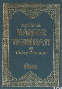 Açıklamalı Namaz Tesbihatı ve Türkçe Okunuşu | benlikitap.com